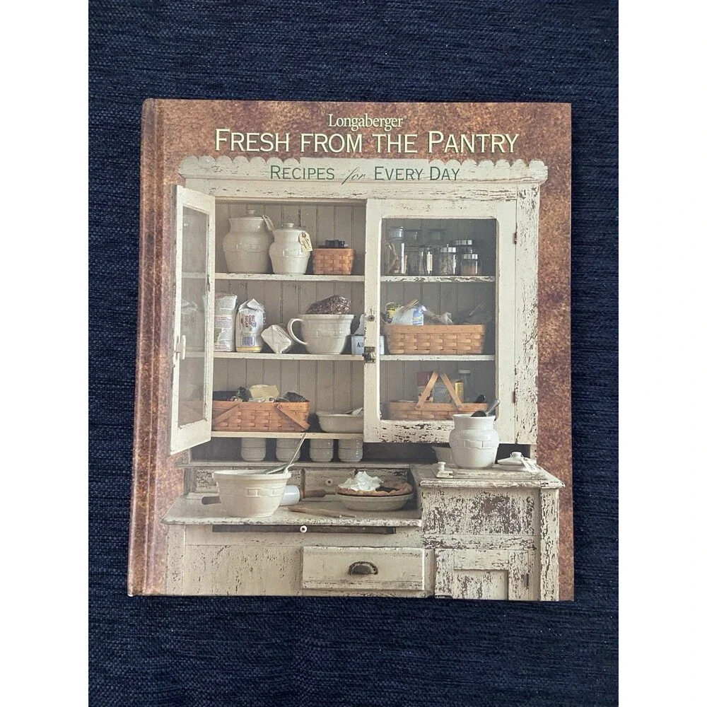 Fresh from the pantry: Recipes for every day - Longaberger Company -